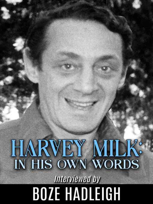 Title details for Harvey Milk by Boze Hadleigh - Wait list